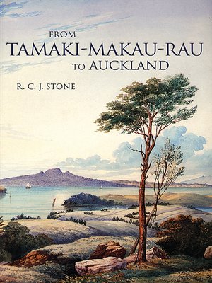 cover image of From Tamaki-Makaurau-Rau to Auckland